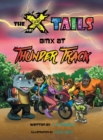 Image for The X-tails BMX at Thunder Track