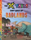 Image for The X-tails Dirt Bike at Badlands