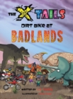 Image for The X-tails Dirt Bike at Badlands