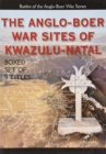 Image for The Anglo-Boer War Sites of KwaZulu-Natal : Box Set of 9