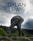 Image for Dylan Lewis: An Untamed Force