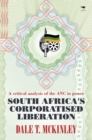 Image for South Africa&#39;s corporatised liberation