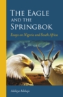 Image for The eagle and the springbok : Essays on Nigeria and South Africa