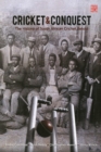 Image for Cricket and conquest: Volume 1: 1795-1914 : The history of South African cricket retold