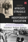 Image for South Africa&#39;s struggle for independent education  : the African Methodist Episcopal Church and the history of the Wilberforce Institute