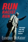 Image for Run Racist Run
