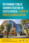 Image for Reforming Public Administration in South Africa