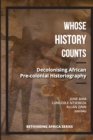 Image for Whose history counts: Vol. 3 : Decolonising African pre-colonial historiography
