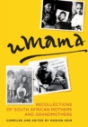 Image for uMama : Recollections of South African mothers and grandmothers