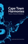 Image for Cape Town Harmonies: Memory, Humour And