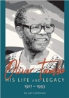 Image for Oliver Tambo : His Life and Legacy: 1917-1993