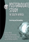 Image for Postgraduate study in South Africa : Surviving and succeeding