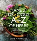 Image for Jane&#39;s Delicious A-Z of Herbs : A Guide to Growing Herbs Organically in South Africa