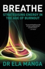 Image for Breathe : Strategising energy in the age of burnout