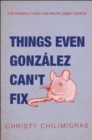 Image for Things even Gonzalez can&#39;t fix