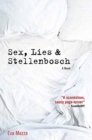 Image for Sex, lies &amp; Stellenbosch