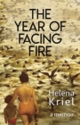 Image for The Year of Facing Fire