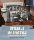 Image for Spikkels en Spatsels uit Bloemfontein se verlede