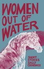 Image for Women out of Water: Short Stories