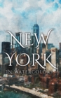 Image for New York In Watercolors