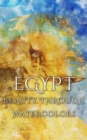 Image for Egypt Beauty Through Watercolors