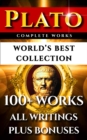 Image for Plato Complete Works - World&#39;s Best Collection: 100+ Works - All Works &amp; Writings Incl. Republic, Symposium, Apology, Statesman, Crito, Platonism Plus Biography and Bonuses.