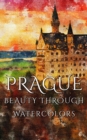 Image for Prague Beauty Through Watercolors
