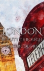 Image for London Beauty Through Watercolors