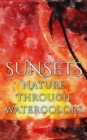 Image for Sunsets - Nature through Watercolors