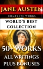 Image for Jane Austen Complete Works - World&#39;s Best Ultimate Collection: 50+ Works - All Books, Novels, Poetry, Rarities and Juvenilia Plus Biography &amp; Bonuses