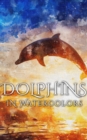 Image for Dolphins In Watercolors