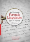 Image for New Frontiers in Forensic Linguistics: Themes and Perspectives in Language and Law in Africa and beyond