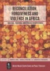 Image for Reconciliation, Forgiveness and Violence in Africa