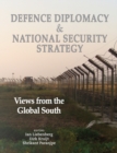 Image for Defence Diplomacy and National Security Strategy : Views from the Global South