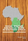 Image for Social Welfare and Social Work in Southern Africa
