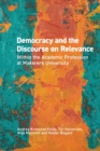Image for Democracy and the Discourse on Relevance Within the Academic Profession at Makerere University