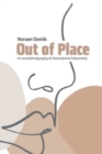 Image for Out of Place : An Autoethnography of Postcolonial Citizenship