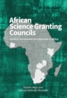 Image for African Science Granting Councils: Towards Sustainable Development in Africa