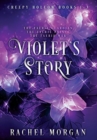 Image for Violet&#39;s Story (Creepy Hollow Books 1, 2 &amp; 3)