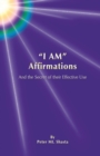 Image for I Am Affirmations : And the Secret of their Effective Use