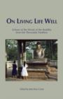 Image for On living life well: echoes of the words of the Buddha from the Theravada tradition