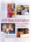 Image for Anti-Bias Education for Young Children and Ourselves