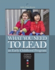 Image for What You Need to Lead an Early Childhood Program : Emotional Intelligence in Practice