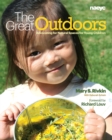 Image for The Great Outdoors : Advocating for Natural Spaces for Young Children