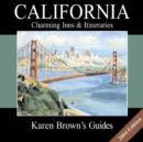 Image for Karen Brown&#39;s California  : charming inns &amp; itineraries 2004