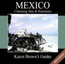 Image for Karen Brown&#39;s Mexico  : charming inns &amp; itineraries 2004