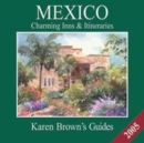 Image for Karen Brown&#39;s Mexico 2005  : charming inns &amp; itineraries