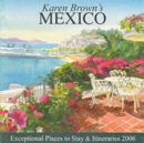 Image for Karen Brown&#39;s Mexico : Exceptional Places to Stay and Itineraries