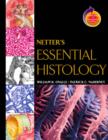Image for Netter&#39;s essential histology  : with Student consult online access
