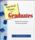 Image for Survival Notes for Graduates : Inspiration for the Ultimate Journey